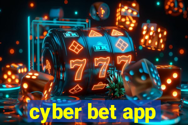 cyber bet app